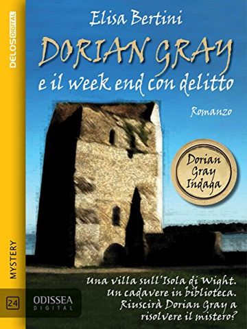 Dorian Gray e il week end con delitto (Odissea Digital)